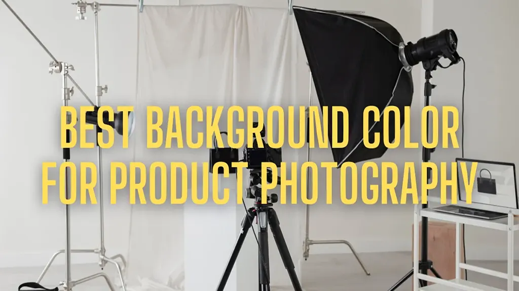 Best Background Color for Product Photography: How to Choose the Right One?