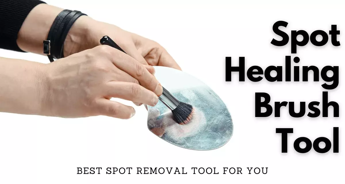 Using brush to clean - Spot healing brush tool