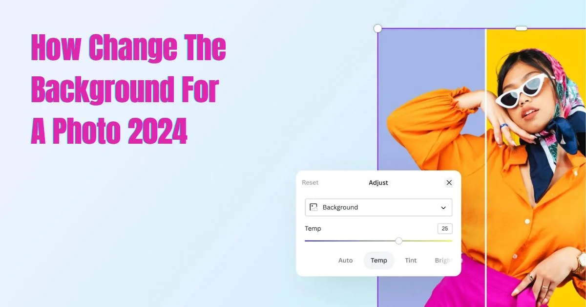 How Change The Background For A Photo