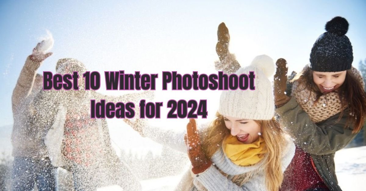 Winter Photoshoot Ideas