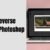 How to Reverse Video in Photoshop