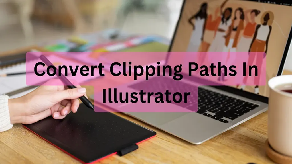 Convert Clipping Paths In Illustrator