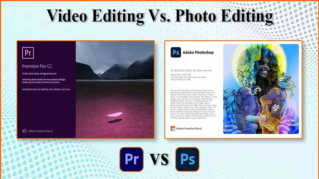 Beginner Friendly Guide on Video Editing Vs. Photo Editing