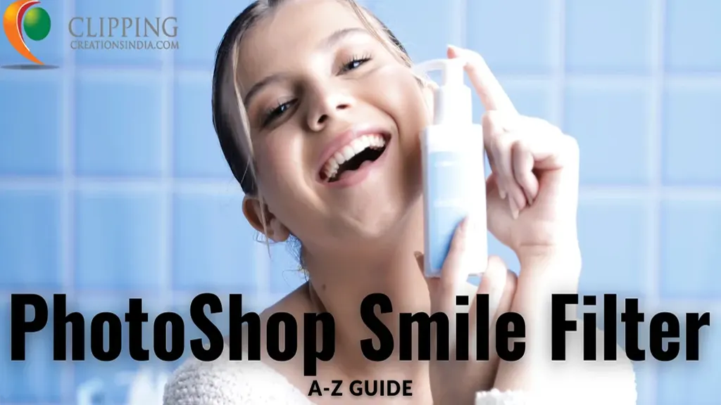 Different Ways You Can Use the Photoshop Smile Filter: A-Z Guide