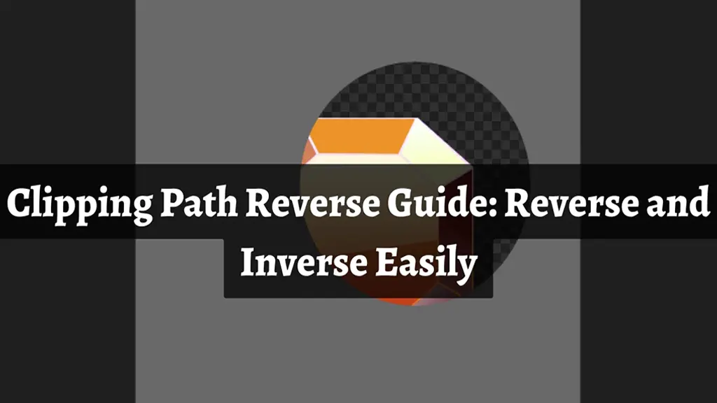 Clipping Path Reverse Guide
